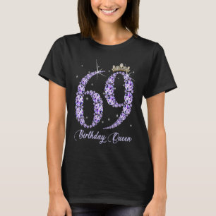 69 Year Old Its My 69th Birthday Queen Diamond Hee T-Shirt