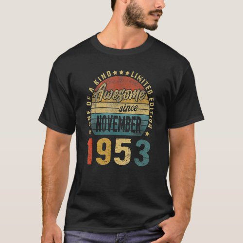 69 Years Old Awesome November 1953 69th Birthday M T_Shirt