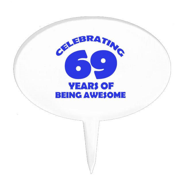 69 YEARS OLD BIRTHDAY DESIGNS CAKE TOPPER (Front)