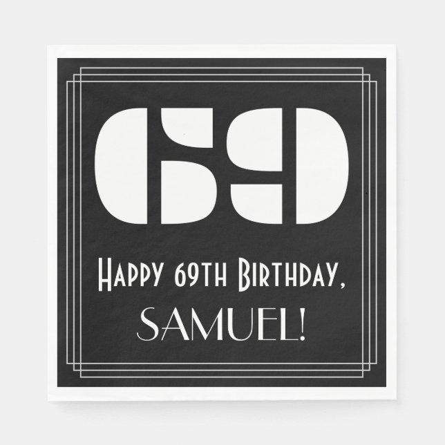69th Birthday: Art Deco Inspired Look "69" + Name Napkins (Front)