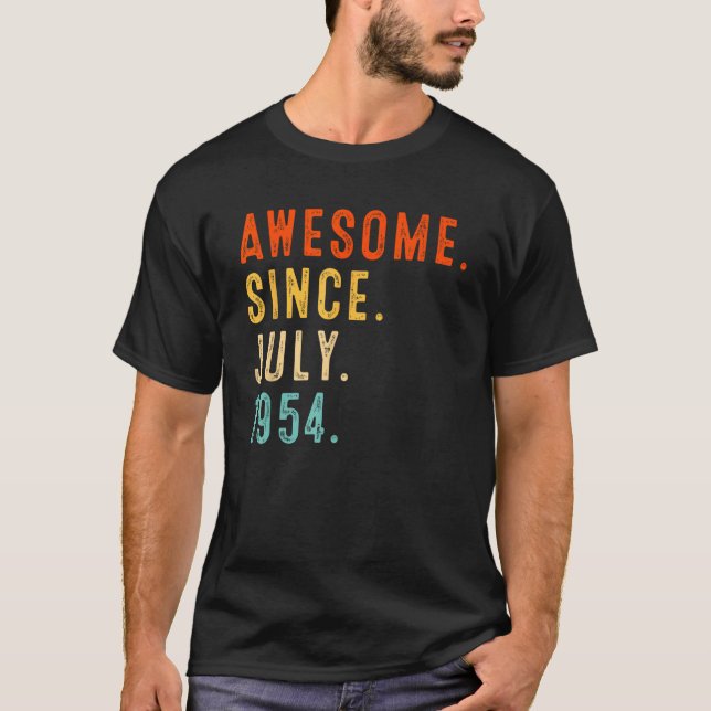 69th Birthday Awesome Since July 1954 69 Year Old T-Shirt (Front)