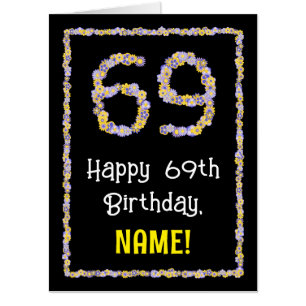 69th Birthday: Floral Flowers Number “69” + Name Card