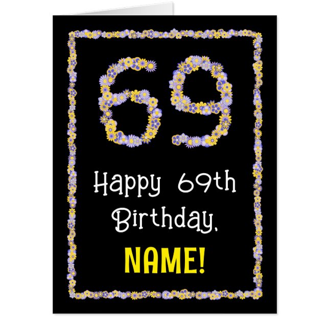 69th Birthday: Floral Flowers Number “69” + Name Card (Front)