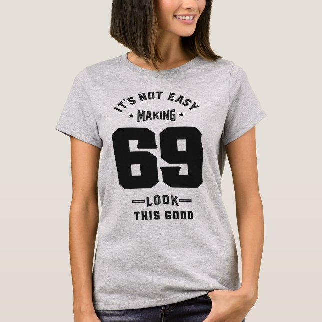 69th Birthday Gifts T-Shirt (Front)