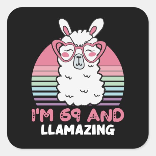 69th Birthday Llamazing Llama 69 Year Old Birthday Square Sticker