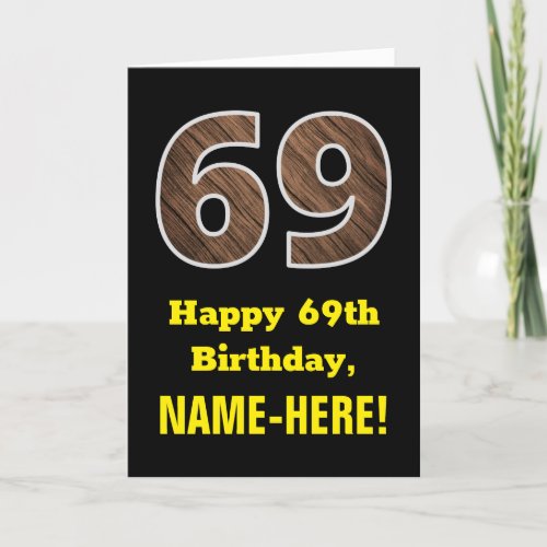 69th Birthday Name Faux Wood Grain Pattern 69 Card