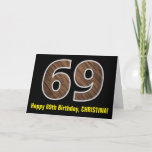 [ Thumbnail: 69th Birthday: Name + Faux Wood Grain Pattern "69" Card ]