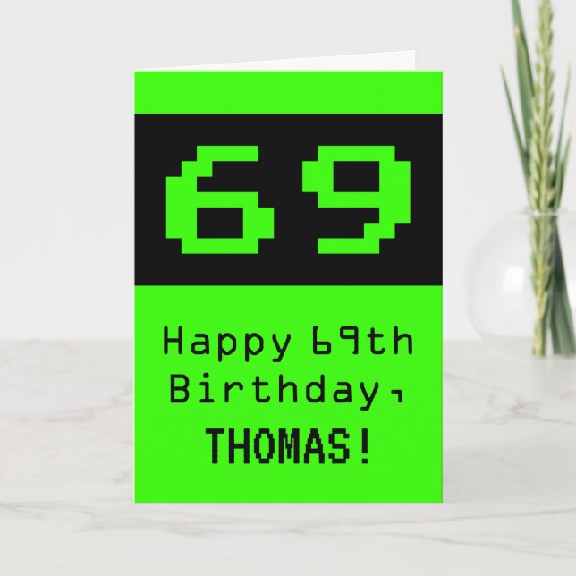 69th Birthday: Nerdy / Geeky Style "69" and Name Card (Front)