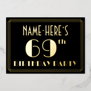 69th Birthday Party: Art Deco Look “69”, w/ Name Foil Invitation