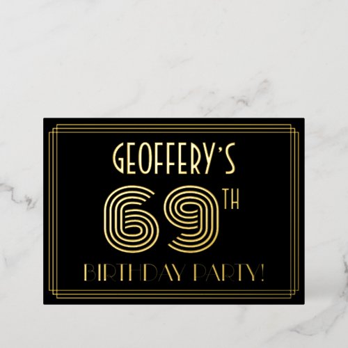 69th Birthday Party  Art Deco Style 69  Name Foil Invitation