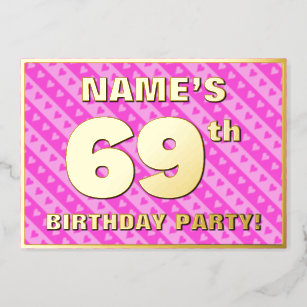 69th Birthday Party — Fun Pink Hearts and Stripes Foil Invitation