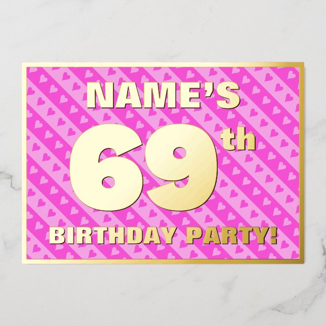 69th Birthday Party — Fun Pink Hearts and Stripes Foil Invitation (Front)