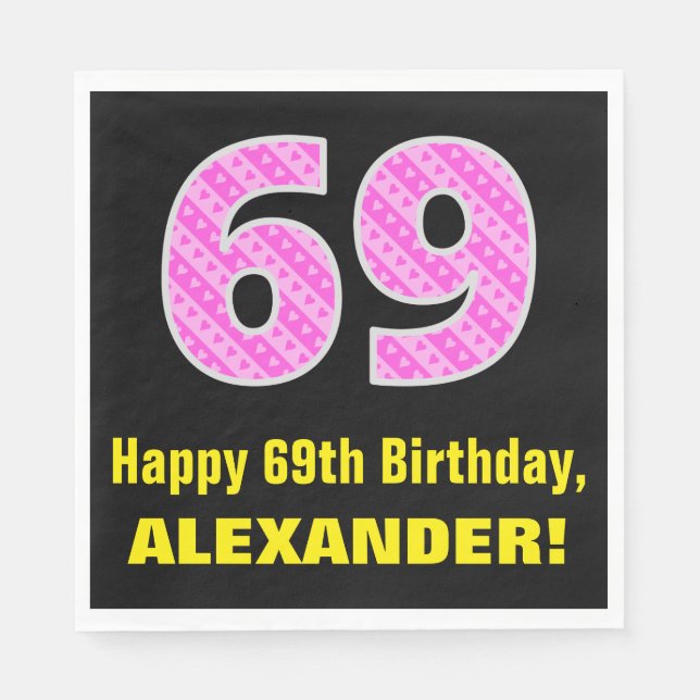 69th Birthday: Pink Stripes and Hearts "69" + Name Napkins (Front)