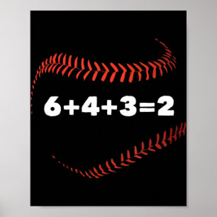 6+4+3=2 Double Play Baseball Player Gift Baseball  Poster