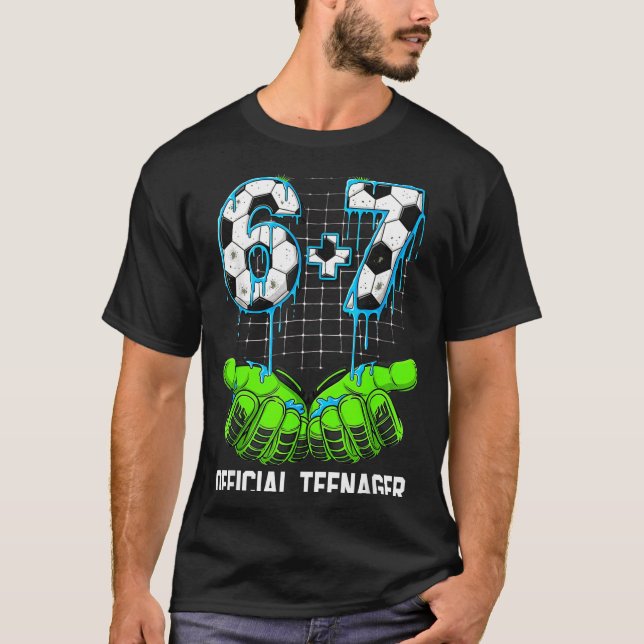 6+7 = 13 Year Old Boys Girls Teenager 13th Birthda T-Shirt (Front)