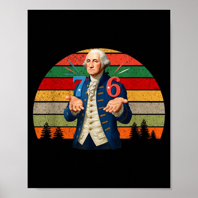 6-7 7-6 George Washington Seven Six Teacher Americ Poster (Front)