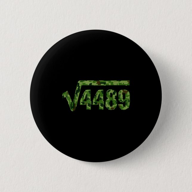 6 7 Army Pattern Meme Square Root 4489 Slang Math  Button (Front)