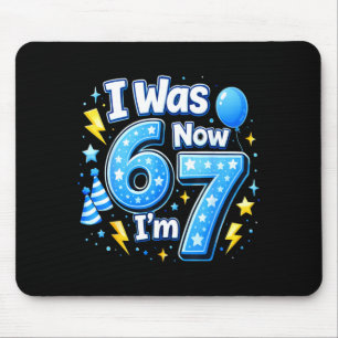 6 7 birthday boy 7 years old was 6 7 67 meme kids6 mouse pad