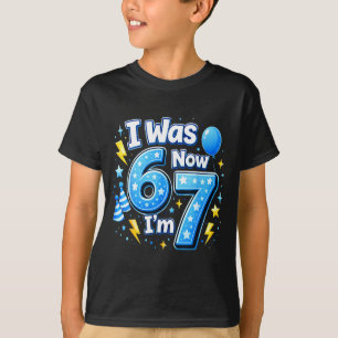 6 7 birthday boy 7 years old was 6 7 67 meme kids6 T-Shirt