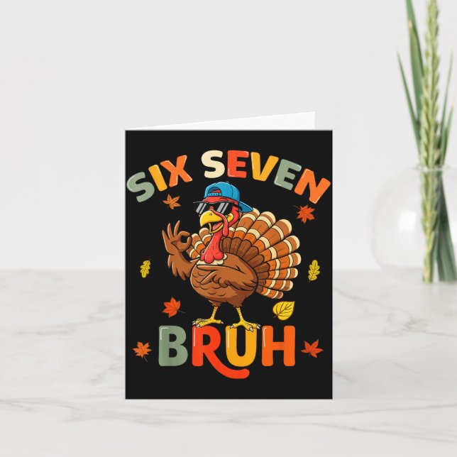 6 7 Bruh Thanksgiving Shirts Boys Kids Funny Turke Card (Front)