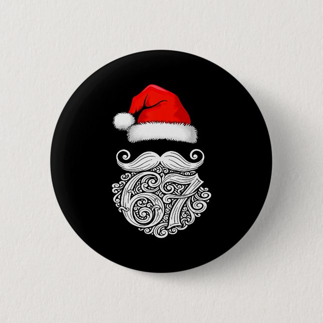 6 7 Christmas 67 Santa Six Seven Christmas Boys Te Button (Front)
