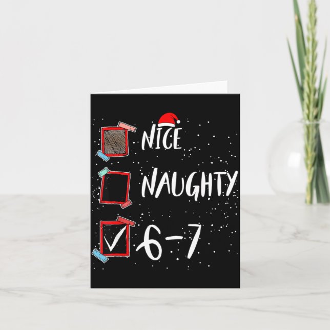 6 7 Christmas 6-7 Meme Nice Naughty Brain Rot Gen  Card (Front)