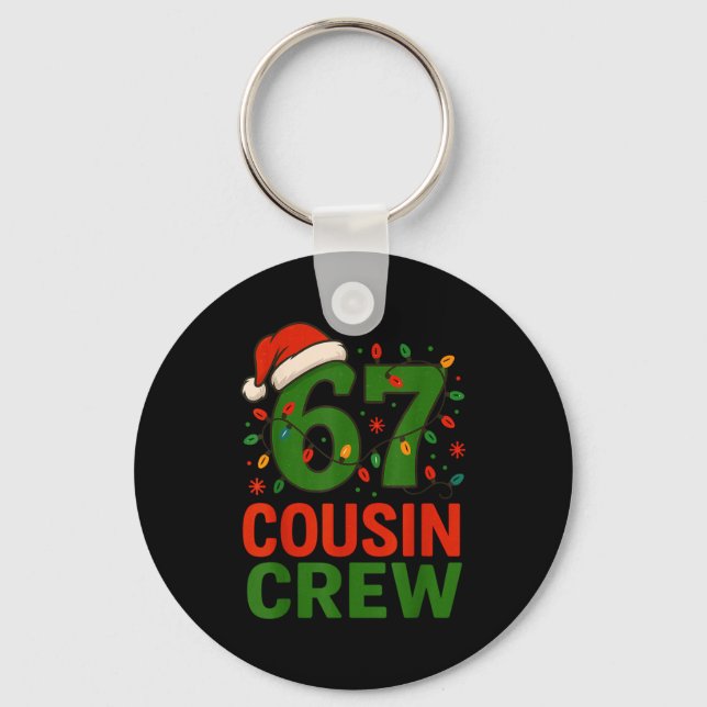 6 7 Christmas Cousin Crew 67  Keychain (Front)