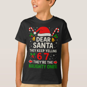 6 7 Christmas Santa Naughty List Six Seven Funny 6 T-Shirt