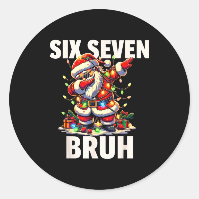 6 7 Christmas Six Seven Bruh Funny Christmas 67 Me Classic Round Sticker (Front)