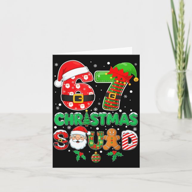 6-7 Christmas Squad Funny 67 Six Seven Meme Xmas 6 Card (Front)
