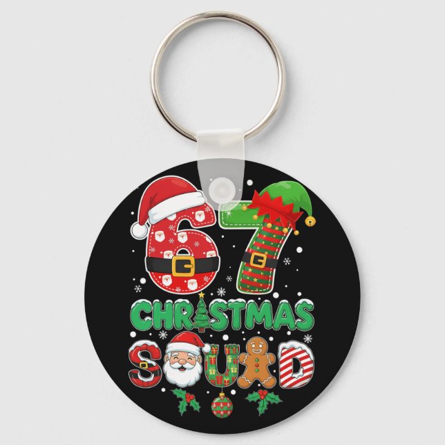 6-7 Christmas Squad Funny 67 Six Seven Meme Xmas 6 Keychain (Front)