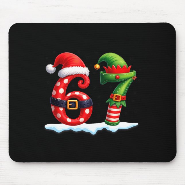 6-7 Christmas Squad Funny 67 Six Seven Meme Xmas 6 Mouse Pad (Front)