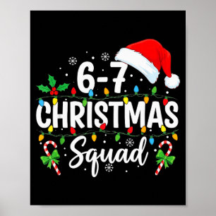 6-7 Christmas Squad Funny 67 Six Seven Meme Xmas 6 Poster