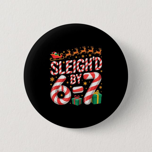 6-7 Christmas Ugly Sweater Six Seven Xmas 67 Meme  Button (Front)