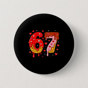 6 7 Cream Drip Six Seven Meme Valentine's Day Men  Button