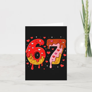 6 7 Cream Drip Six Seven Meme Valentine's Day Men Card