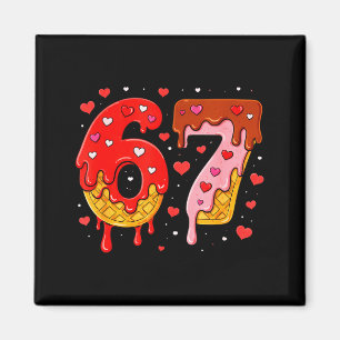 6 7 Cream Drip Six Seven Meme Valentine's Day Men  Magnet
