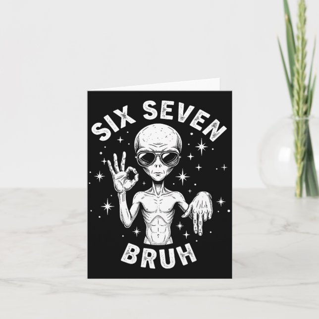 6 7 Funny 67 Six Seven Alien Bruh Hand Boys Gen Al Card (Front)