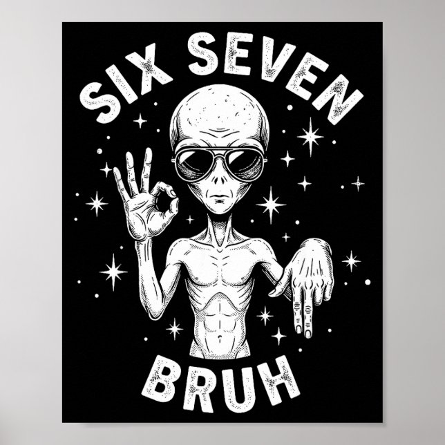 6 7 Funny 67 Six Seven Alien Bruh Hand Boys Gen Al Poster (Front)