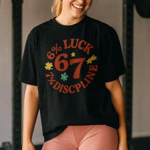 6 7 Gym Quote Workout Motivation T-Shirt