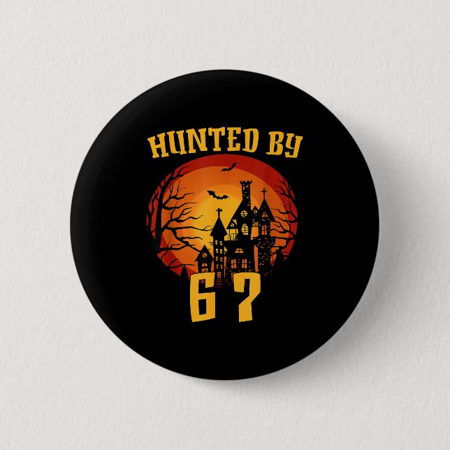6 7 halloween 67 meme six seven haunted gen alpha button (Front)