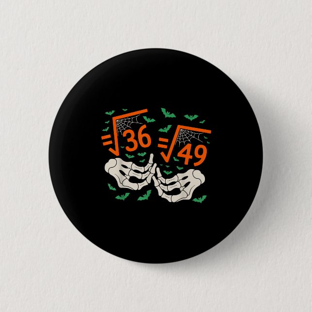 6 7 Halloween Math Square Root 67 Meme Gen Alpha S Button (Front)