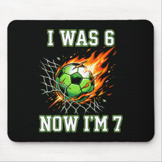 6 7 I Was 6 Now I’m 7 Soccer Birthday Footll Boy K Mouse Pad