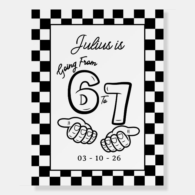 6 7 Meme Checkerboard Birthday Welcome Sign (Front)