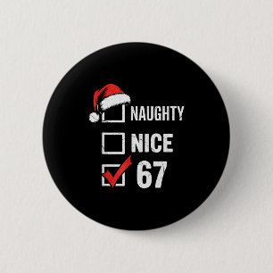6-7 Meme Christmas Naughty Nice 67 Six Seven Funny Button