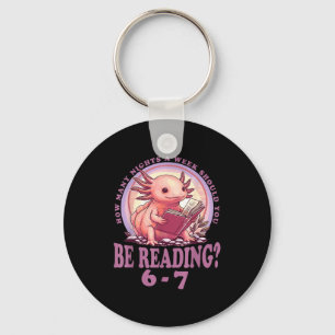6 7 Meme Englieacher Funny 67 Reading Axolotl Keychain