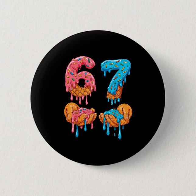 6 7 Meme Ice Cream Drip Gen Alpha Slang  Button (Front)