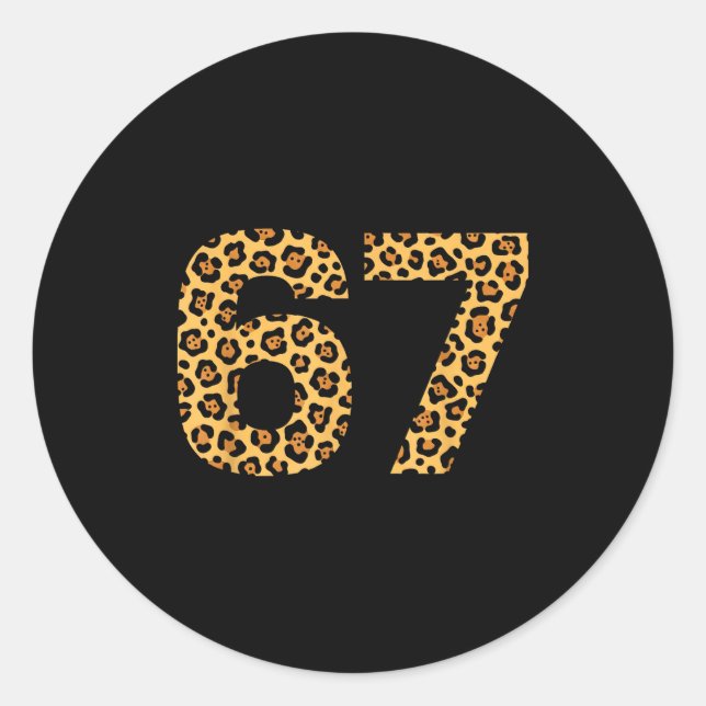 6-7 Meme Leopard Cheetah Cool Six-seven Funny 67 G Classic Round Sticker (Front)