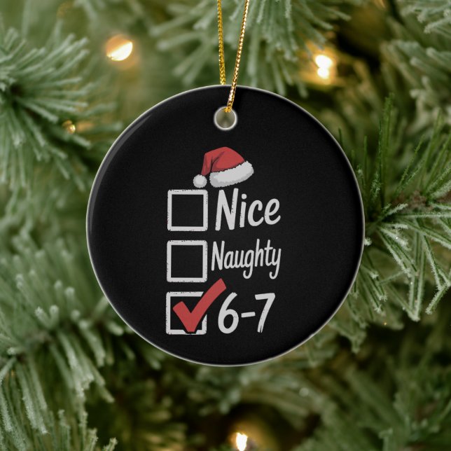 6-7 Meme Nice Naughty 67 Christmas Brain Rot Funny Ceramic Ornament (Tree)