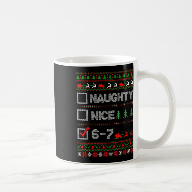 6-7 Meme Nice Naughty 67 Christmas Brain Rot Funny Coffee Mug (Right)